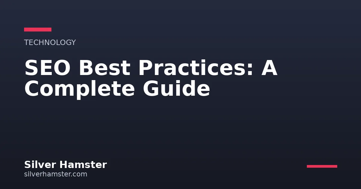 SEO Best Practices: A Complete Guide