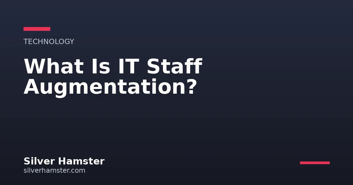 What Is IT Staff Augmentation?
